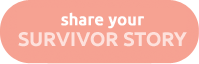 button share your survivor story